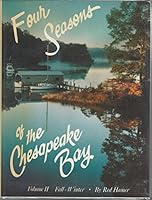 Four Seasons of the Chesapeake: Fall and Winter 0960540024 Book Cover