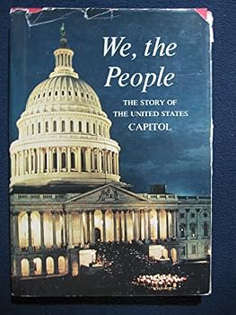 Hardcover WE, THE PEOPLE: THE STORY OF THE US CAPITOL Book