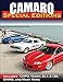 Camaro Special Editions: Includes Pace Cars, Dealer Specials, Factory Models, Copos, and More