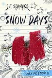 Snow Days: Ugly Me Book 5