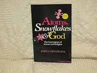 Atoms, Snowflakes & God: The Convergence of Science and Religion (A Quest Book) 083560604X Book Cover