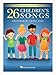 26 Children's Songs Arranged for Upper Elementary Level Piano by Denes Agay