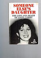 Someone Else's Daughter: The Life and Death of Anita Cobby 1875471022 Book Cover