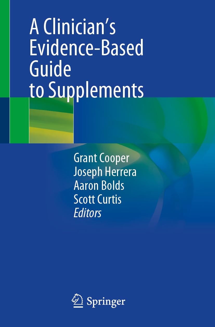 A Clinician’s Evidence-Based Guide to Supplements