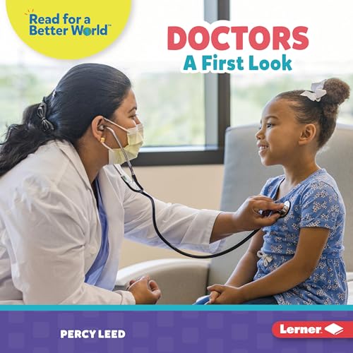 Doctors: A First Look (Read about Community Helpers (Read for a Better World ™))