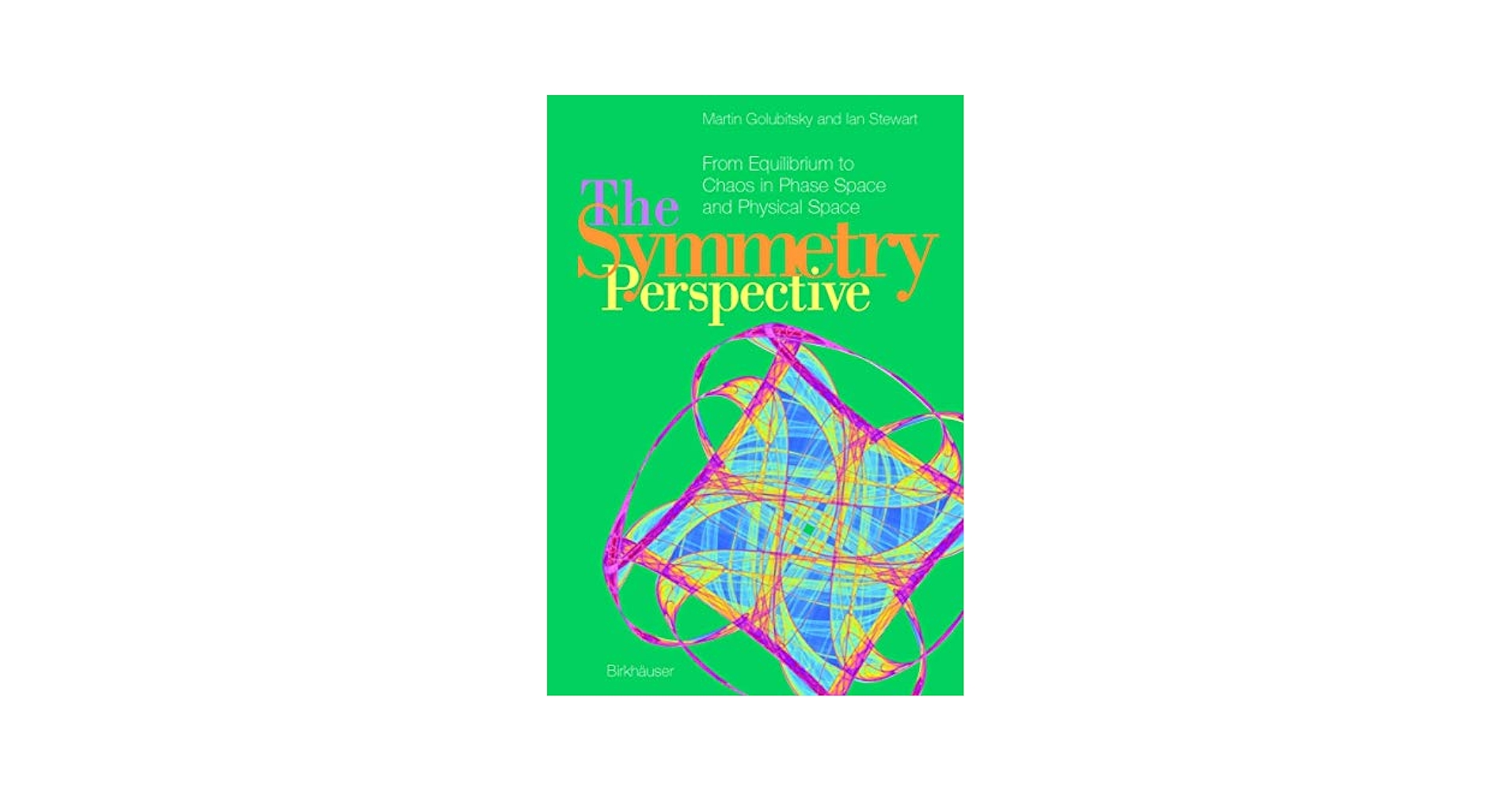 The Symmetry Perspective: From Equilibrium to Chaos in Phase