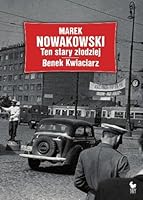 Ten stary zlodziej Benek Kwiaciarz 8324402071 Book Cover
