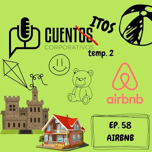 EP. 58. AIRBNB. De un colch&oacute;n a cambiar la forma de viajar por el mundo!