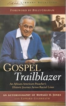 Gospel Trailblazer:  An African American Preacher's Historic Journey Across Racial Lines