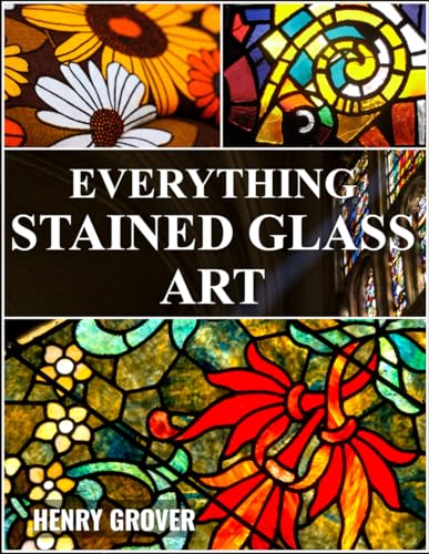EVERYTHING STAINED GLASS ART