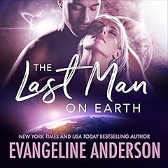 The Last Man on Earth Audiolibro Por Evangeline Anderson arte de portada