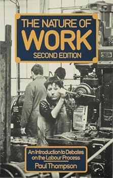 Paperback The Nature of Work: An introduction to debates on the labour process Book