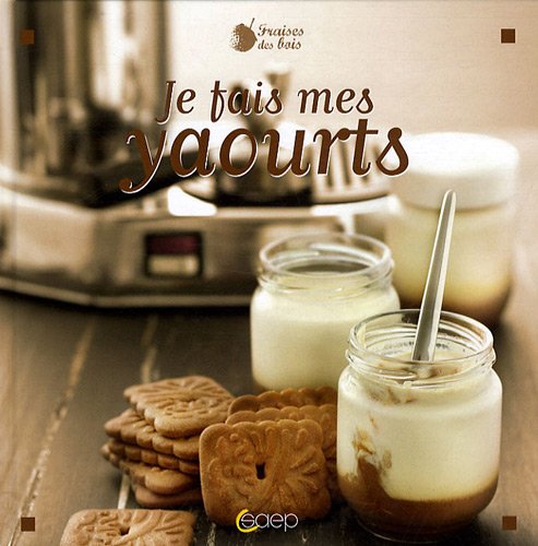 couverture de : Je fais mes yaourts