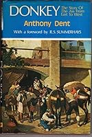 Donkey; the story of the ass from east to west, 0245599320 Book Cover