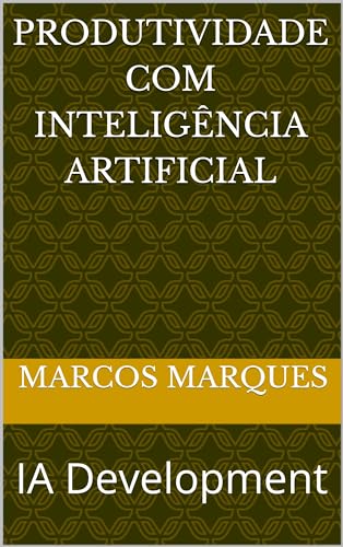 Produtividade com Inteligência Artificial: IA Development