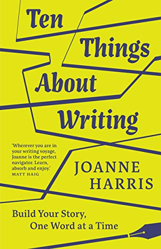 Ten Things About Writing: Build Your Story, One Word at a Time livre En ligne