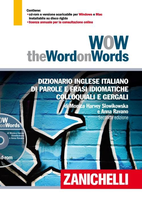  WOW. The word on words. Dizionario inglese italiano di parole e frasi idiomatiche colloquiali e gergali. Con DVD-ROM. Con Contenuto digitale per download