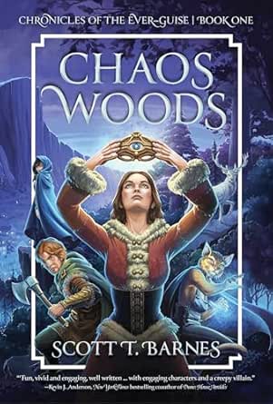 Chaos Woods (Chronicles of the Ever-Guise Book 1)