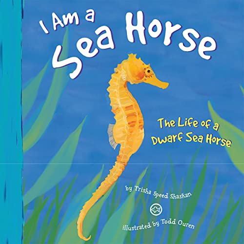 I Am a Sea Horse by Trisha Speed Shaskan, Todd Ouren episode artwork