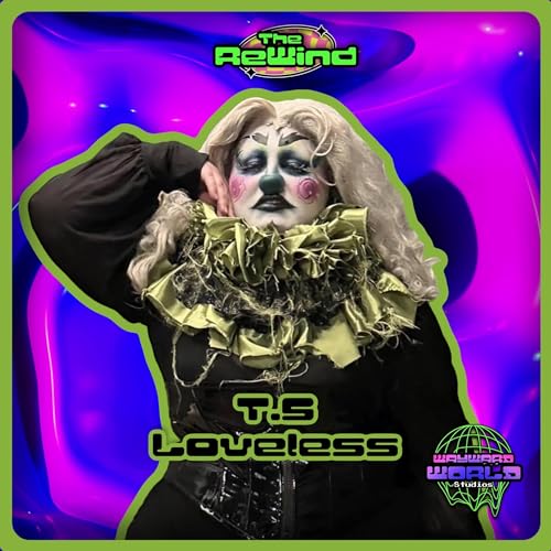 T. S. Loveless - The Rewind EP. 32