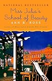 Miss Julia's School of Beauty: A Novel