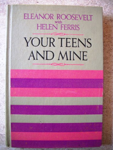 Your teens and mine, B0007DYS80 Book Cover