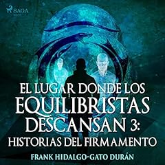 Historias del firmamento Audiolibro Por Frank Hidalgo-Gato Dur&aacute;n arte de portada