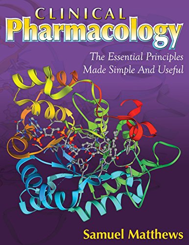 Image of Clinical Pharmacology: The Essential Principles Made Simple And Useful
