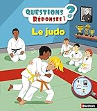  Le judo - Questions/Réponses - doc dès 5 ans (Questions-réponses 5+ t. 29)