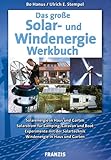 Das große Solar- und Windenergie Werkbuch (Do it yourself)