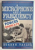 A microphone and a frequency: Forty years of forces broadcasting 043475711X Book Cover