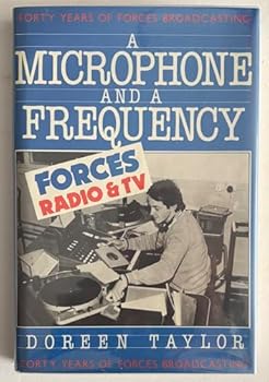Paperback A microphone and a frequency: Forty years of forces broadcasting Book