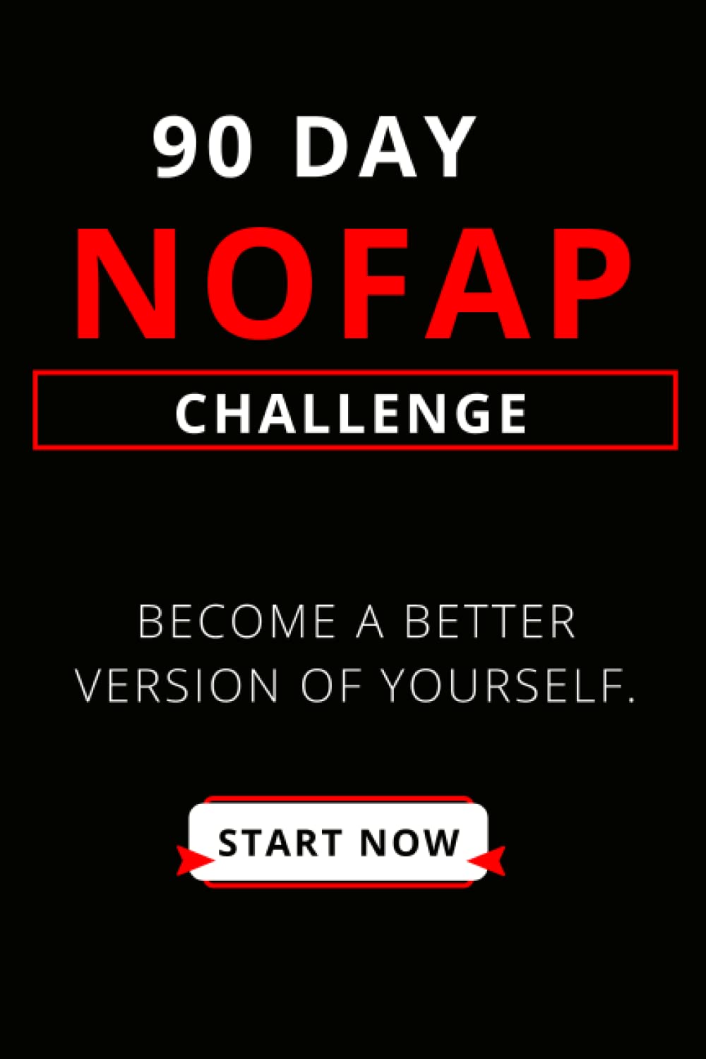 90 day nofap challenge journey: The concept of this book is to remind and motivate you to stay on track to complete the Challenge and become a better version of you.