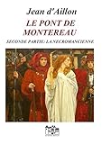 montereau sur le jard maison a vendre  LE PONT DE MONTEREAU - SECONDE PARTIE: La nécromancienne