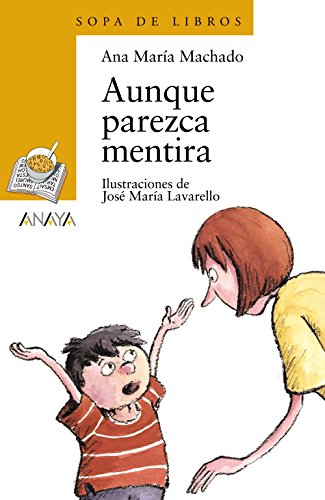Aunque Parezca Mentira Literatura Infantil - Sopa De Libros Aunque Parezca Mentira Literatura Infantil - Sopa De Libros