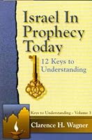 Israel In Prophecy Today-12 Keys to Understanding (Volume 3) B000H0IVWC Book Cover