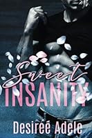 Sweet Insanity 1726486877 Book Cover