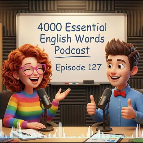 Speak English Fluently: 4000 Essential Words from Daily Conversations | Day 127