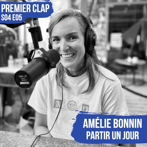 S04E05 "Partir un jour" Le premier film d'Am&eacute;lie Bonnin