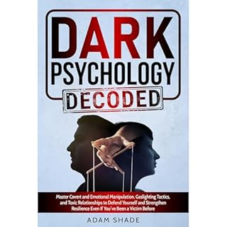 Dark Psychology Decoded Audiolibro Por Adam Shade arte de portada
