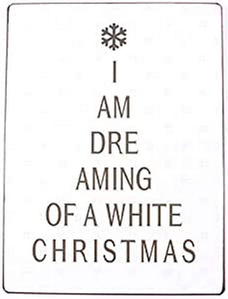 Sign - I am dre aming of a white christmas