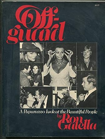 Offguard: A paparazzo look at the beautiful people