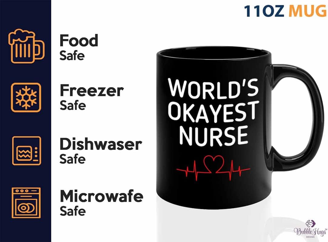 Bubble Hugs Nurse Coffee Mug 11oz Black - World's Okayest Nurse - Funny Quotes Nurse Practitioner Paramedic RN LPN CNA Gift