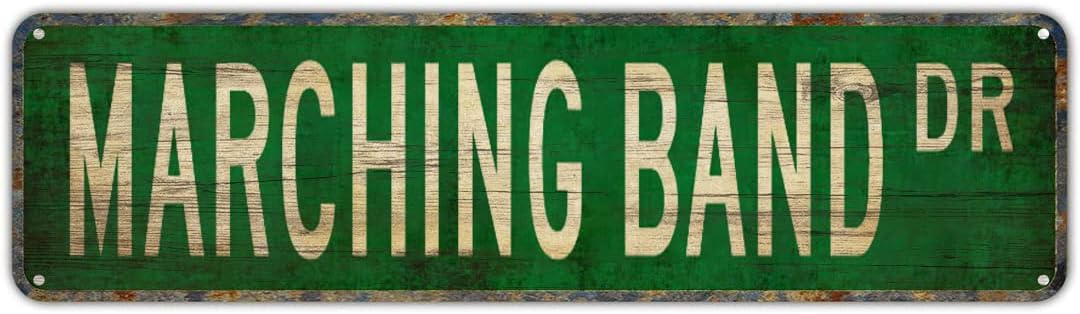 CUIYMXSC Street sign Marching Band Marching Band Sign Marching Band Fan Marching Street Sign Rustic Metal Tin Sign Home Outdoor Art Wall Decor 4x16 Inches
