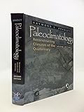 Paleoclimatology: Reconstructing Climates of the Quaternary (Volume 68)