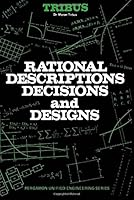 Rational Descriptions, Decisions and Designs (Unified Engineering) 0080063934 Book Cover