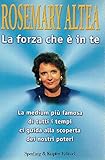 La forza che è in te - Rosemary Altea
