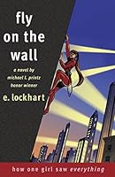 Algopix Similar Product 8 - Fly on the Wall How One Girl Saw