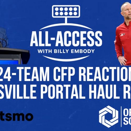 All-Access AM: Impact of 24-team College Football Playoff | Inside Louisville Basketball's Transfer Portal Haul