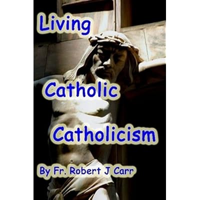 Living Catholic Catholicism